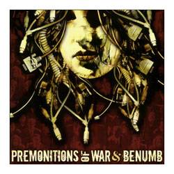 Benümb : Premonitions of War - Benümb